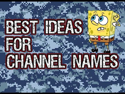 How To Get The Best YouTube Name Ideas